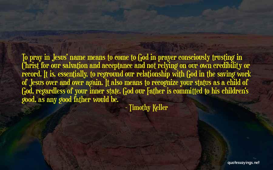 Not Trusting In A Relationship Quotes By Timothy Keller Not Trusting In A Relationship Quotes By Timothy Keller