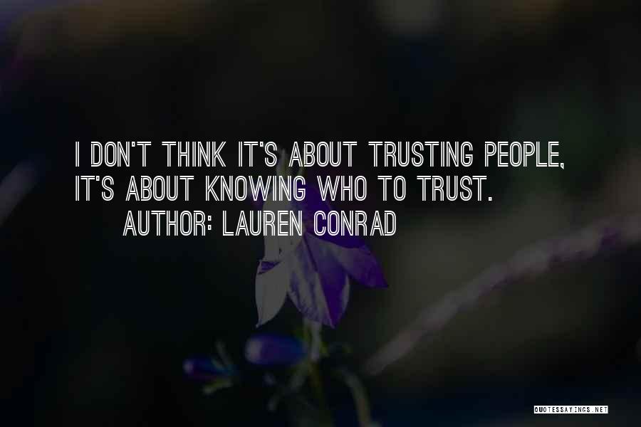 Not Trusting No One Quotes By Lauren Conrad