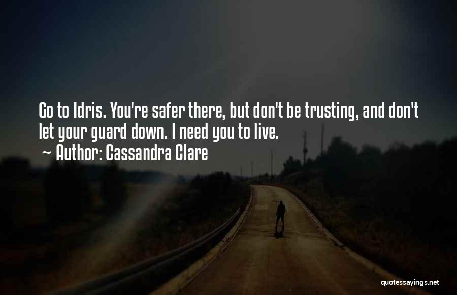 Not Trusting Others Quotes By Cassandra Clare