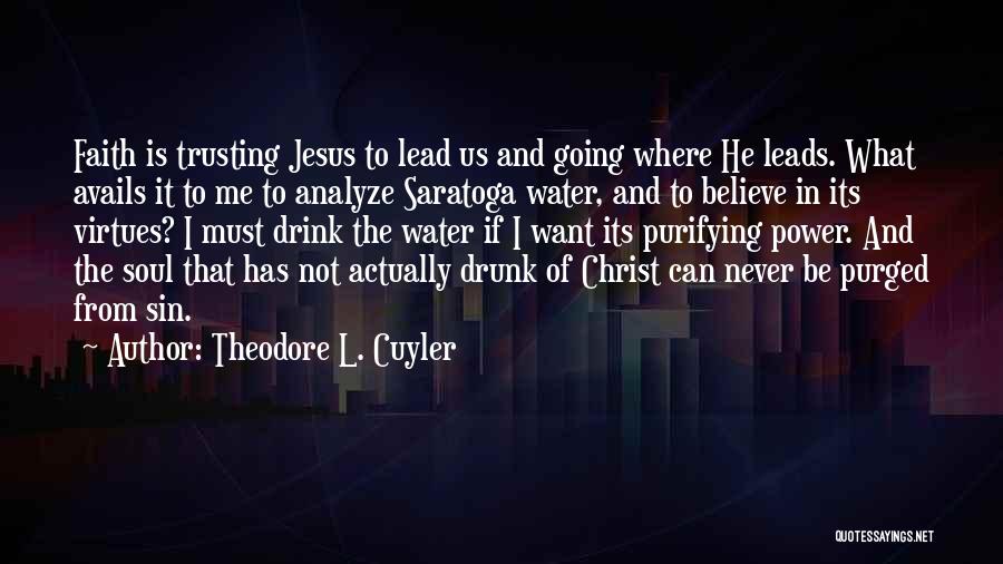 Not Trusting Quotes By Theodore L. Cuyler