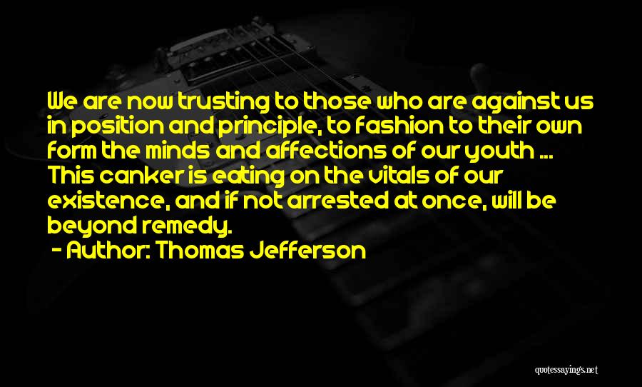 Not Trusting Quotes By Thomas Jefferson