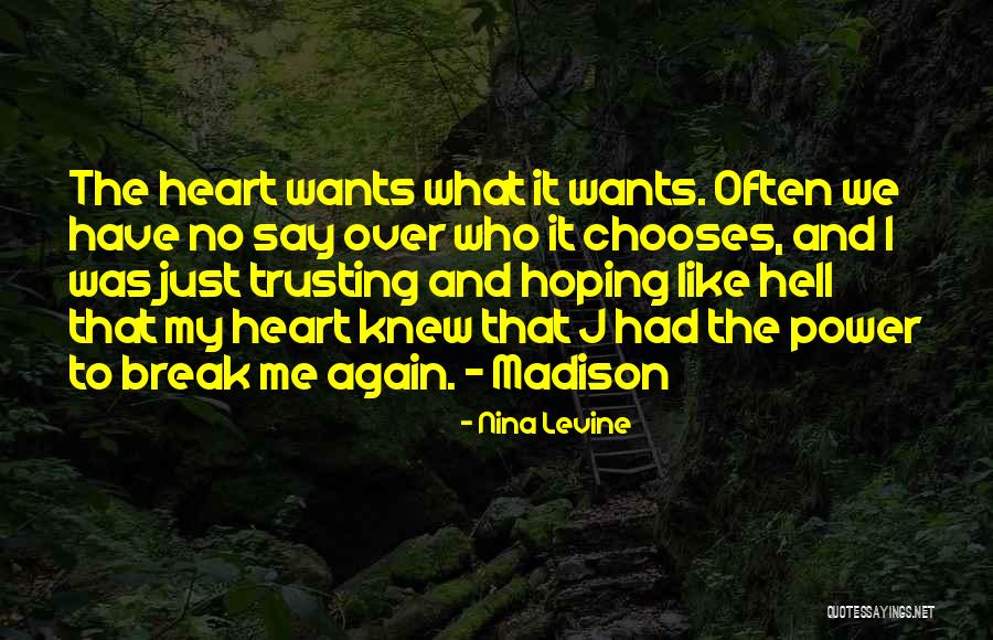 Not Trusting Someone Again Quotes By Nina Levine Not Trusting Someone Again Quotes By Nina Levine