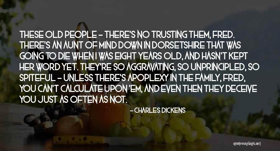 Not Trusting Your Family Quotes By Charles Dickens