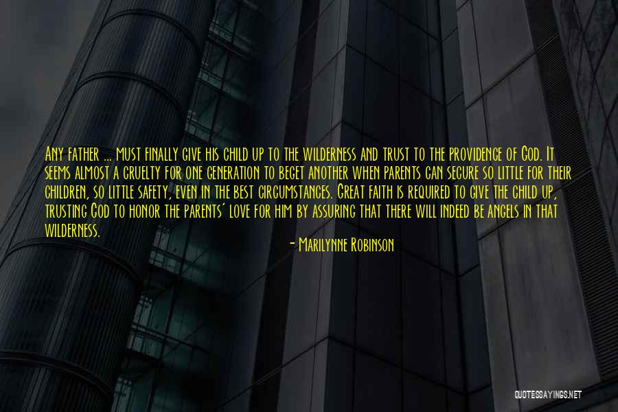 Not Trusting Your Family Quotes By Marilynne Robinson Not Trusting Your Family Quotes By Marilynne Robinson