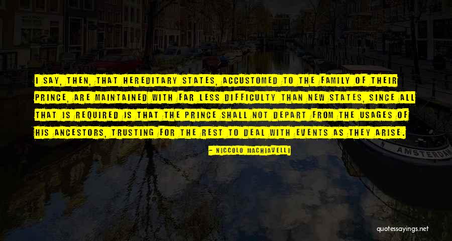 Not Trusting Your Family Quotes By Niccolo Machiavelli Not Trusting Your Family Quotes By Niccolo Machiavelli