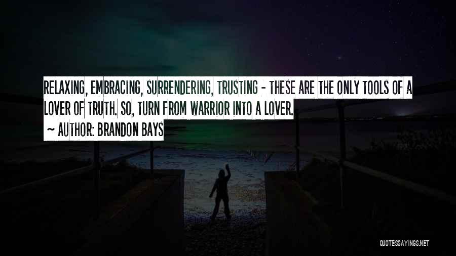 Not Trusting Your Lover Quotes By Brandon Bays