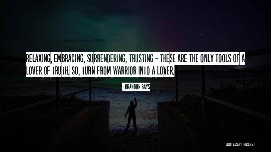 Not Trusting Your Lover Quotes By Brandon Bays Not Trusting Your Lover Quotes By Brandon Bays