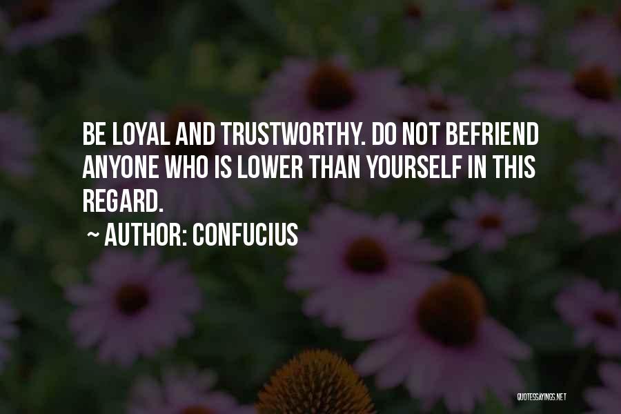 Not Trustworthy Quotes By Confucius