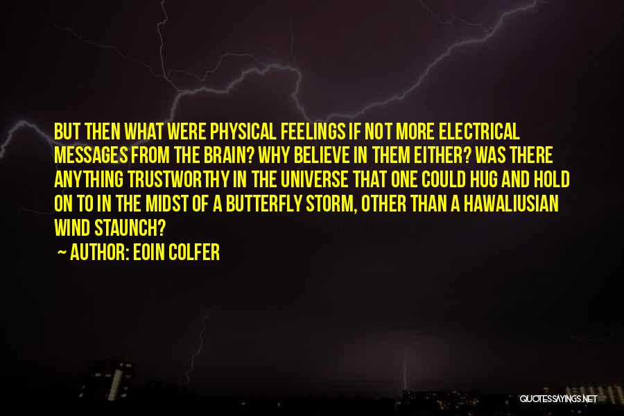 Not Trustworthy Quotes By Eoin Colfer