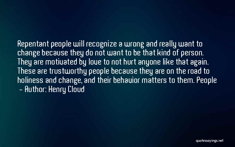 Not Trustworthy Quotes By Henry Cloud