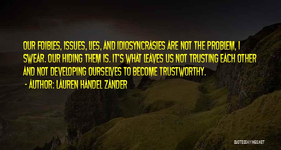 Not Trustworthy Quotes By Lauren Handel Zander