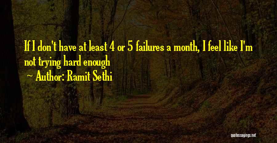 Not Trying Hard Enough Quotes By Ramit Sethi