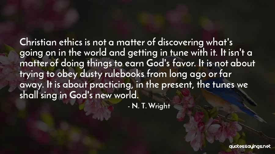 Not Trying New Things Quotes By N. T. Wright Not Trying New Things Quotes By N. T. Wright