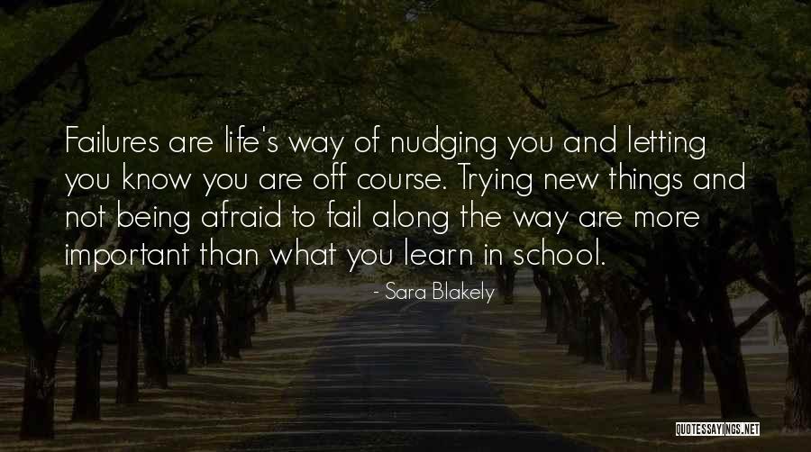 Not Trying New Things Quotes By Sara Blakely Not Trying New Things Quotes By Sara Blakely