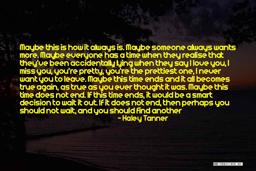 Not Trying To Be Someone Else Quotes By Haley Tanner Not Trying To Be Someone Else Quotes By Haley Tanner