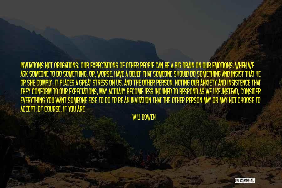 Not Trying To Be Someone Else Quotes By Will Bowen Not Trying To Be Someone Else Quotes By Will Bowen