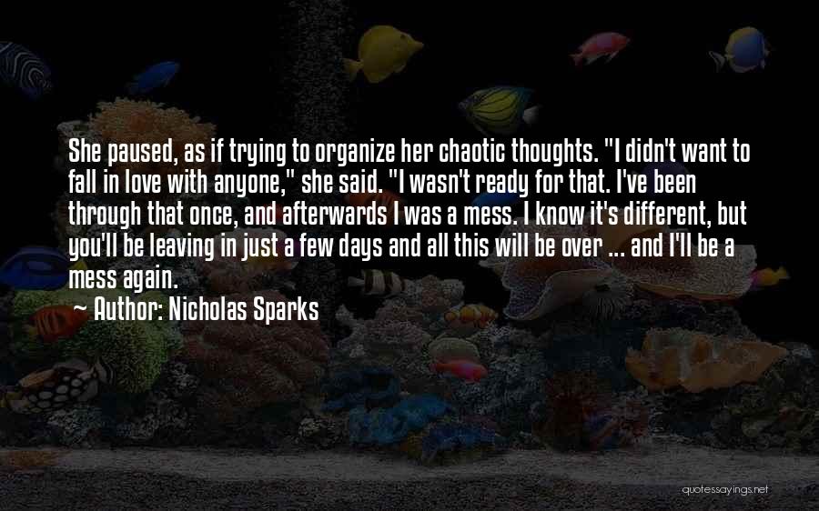 Not Trying To Fall In Love Quotes By Nicholas Sparks