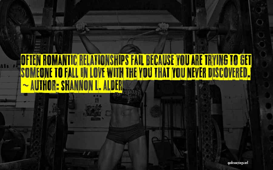 Not Trying To Fall In Love Quotes By Shannon L. Alder