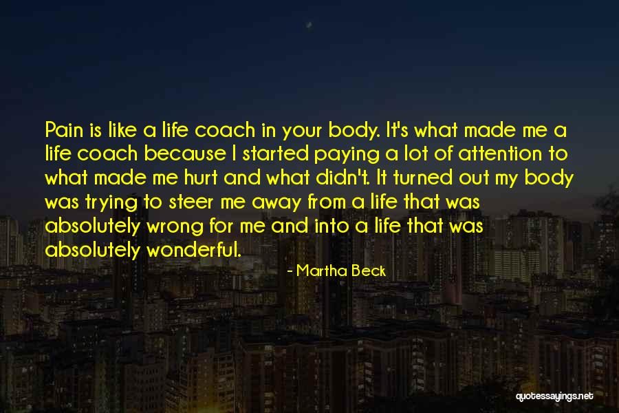 Not Trying To Hurt Someone Quotes By Martha Beck Not Trying To Hurt Someone Quotes By Martha Beck