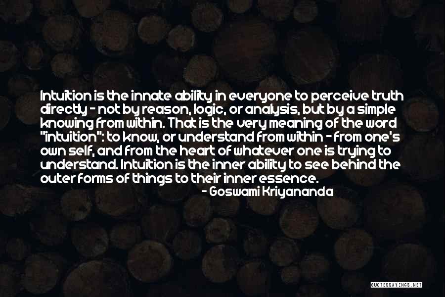 Not Trying To Understand Quotes By Goswami Kriyananda Not Trying To Understand Quotes By Goswami Kriyananda