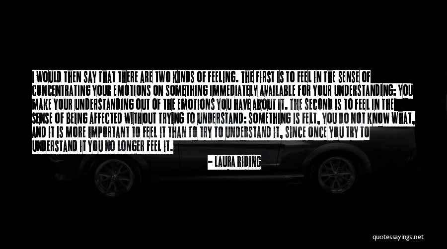 Not Trying To Understand Quotes By Laura Riding Not Trying To Understand Quotes By Laura Riding
