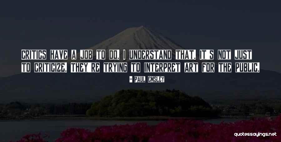Not Trying To Understand Quotes By Paul Emsley Not Trying To Understand Quotes By Paul Emsley