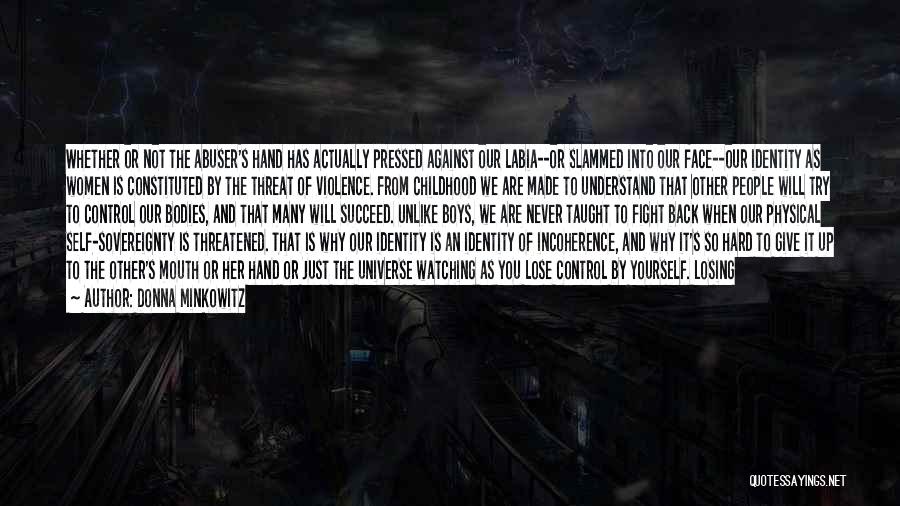 Not Understand Feelings Quotes By Donna Minkowitz