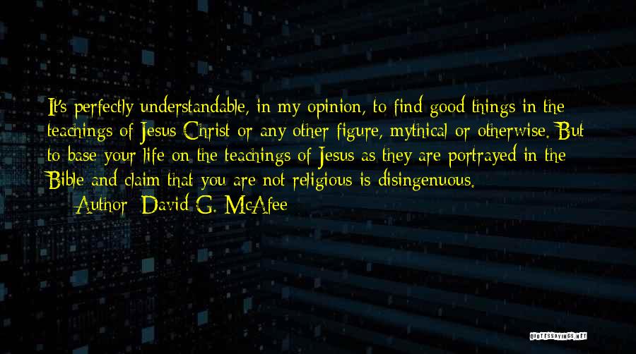 Not Understandable Quotes By David G. McAfee