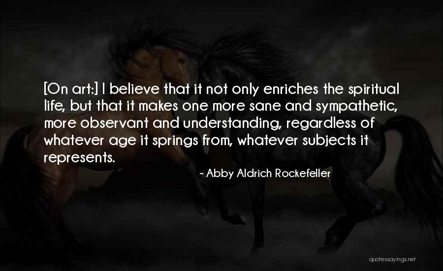 Not Understanding Art Quotes By Abby Aldrich Rockefeller