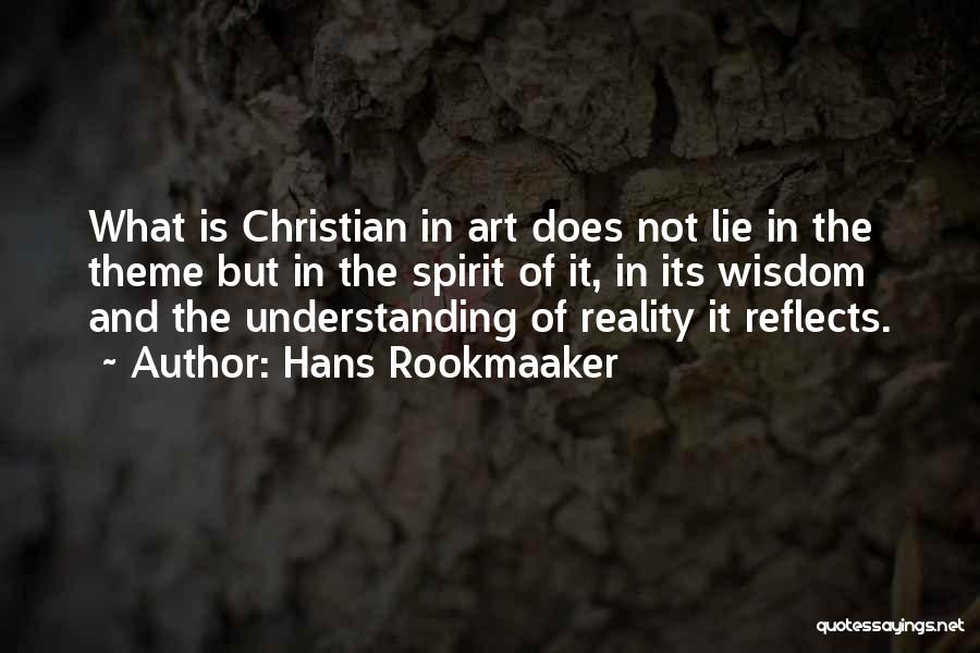 Not Understanding Art Quotes By Hans Rookmaaker