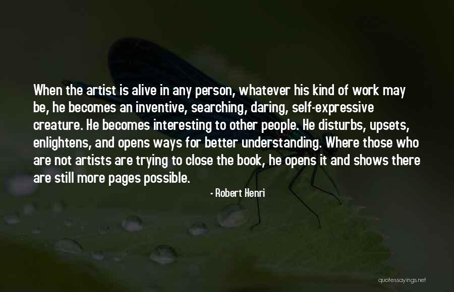 Not Understanding Art Quotes By Robert Henri