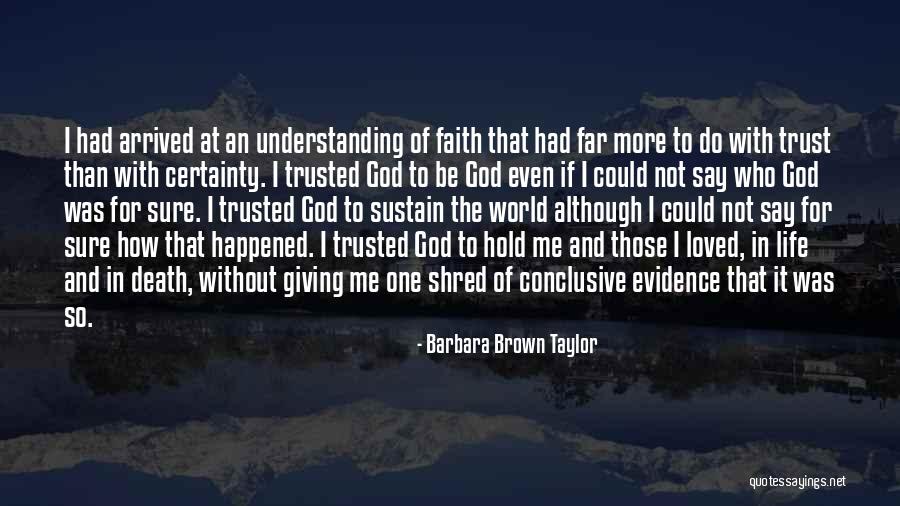 Not Understanding Death Quotes By Barbara Brown Taylor Not Understanding Death Quotes By Barbara Brown Taylor