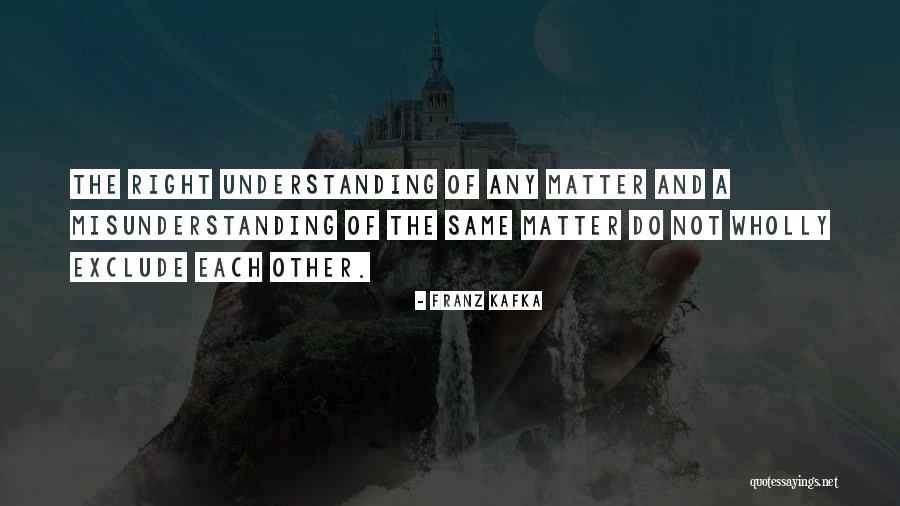 Not Understanding Each Other Quotes By Franz Kafka Not Understanding Each Other Quotes By Franz Kafka