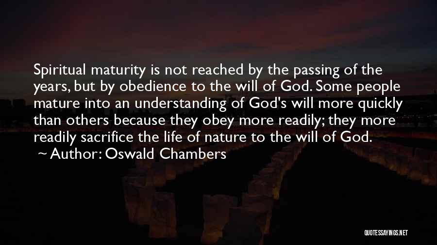 Not Understanding God Quotes By Oswald Chambers