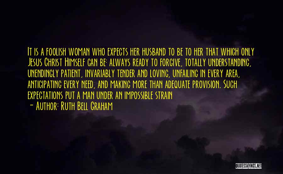 Not Understanding Husband Quotes By Ruth Bell Graham
