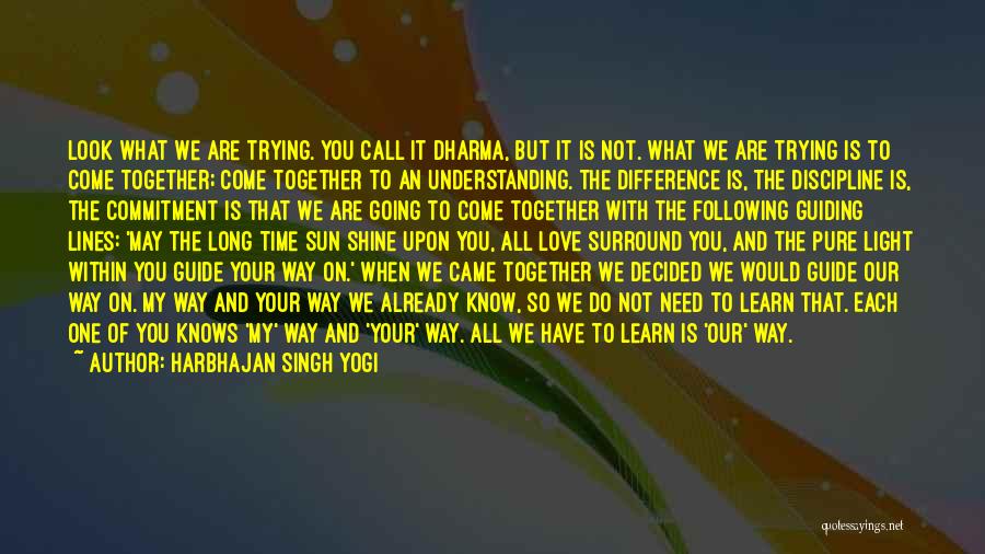 Not Understanding Love Quotes By Harbhajan Singh Yogi