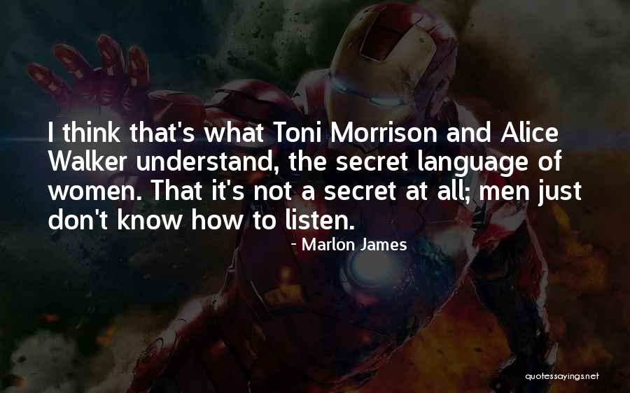 Not Understanding Men Quotes By Marlon James Not Understanding Men Quotes By Marlon James