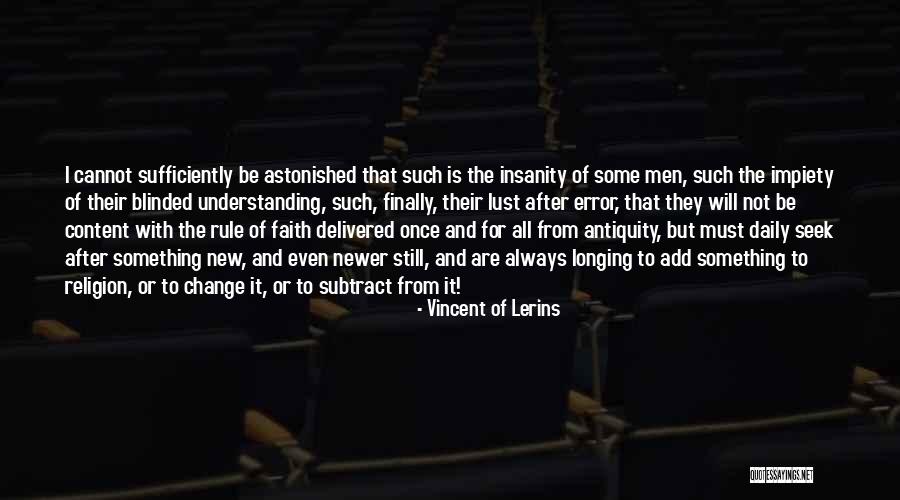 Not Understanding Men Quotes By Vincent Of Lerins Not Understanding Men Quotes By Vincent Of Lerins