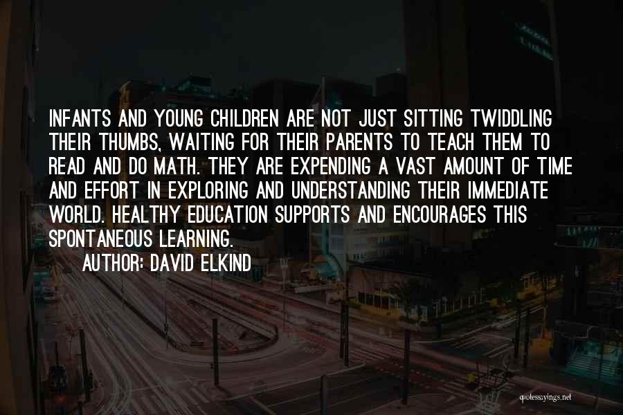 Not Understanding Parents Quotes By David Elkind