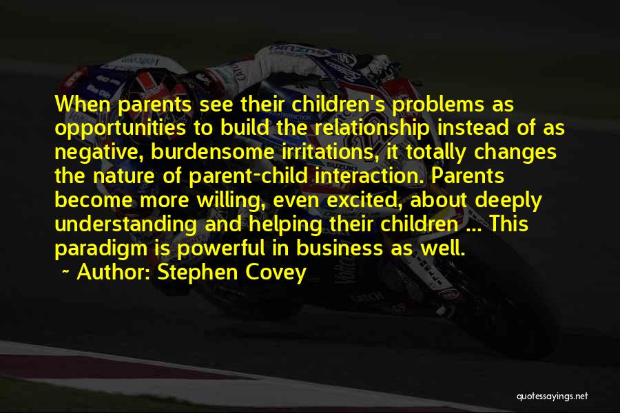 Not Understanding Parents Quotes By Stephen Covey