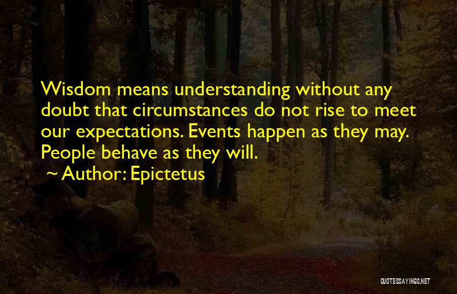 Not Understanding Quotes By Epictetus