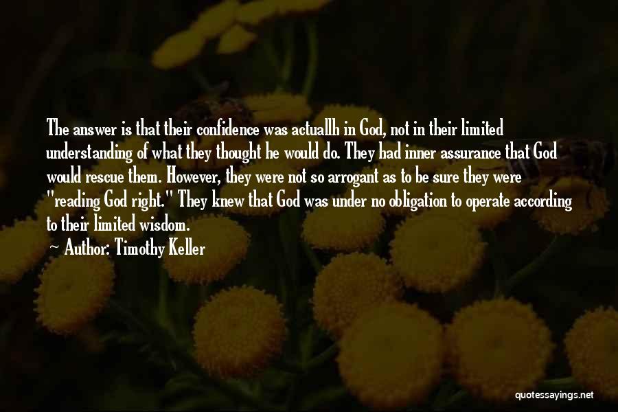 Not Understanding Quotes By Timothy Keller
