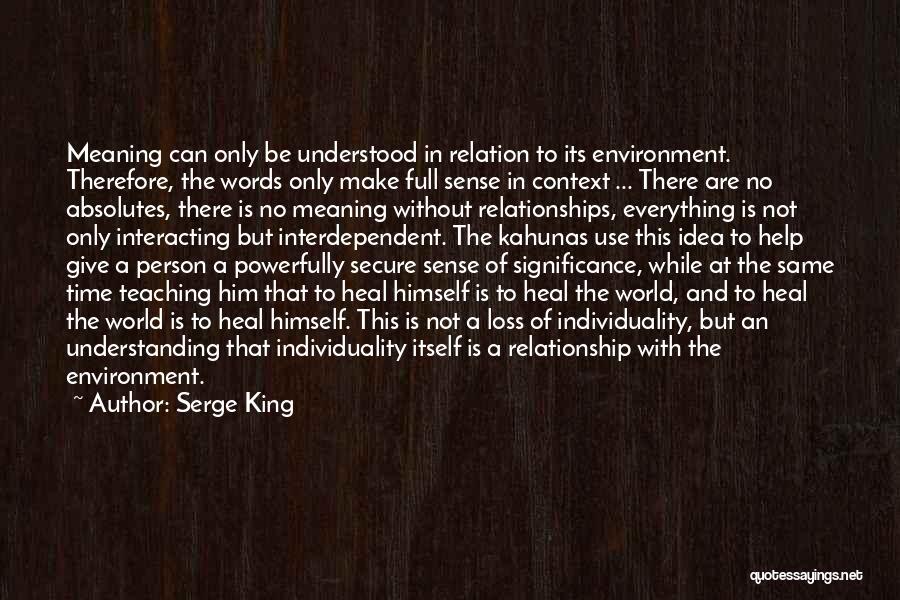 Not Understanding Relationship Quotes By Serge King