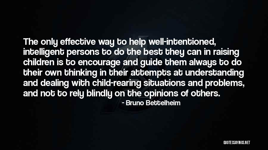 Not Understanding Situations Quotes By Bruno Bettelheim