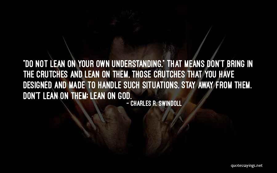 Not Understanding Situations Quotes By Charles R. Swindoll