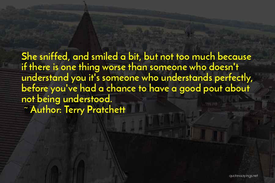Not Understanding Someone Quotes By Terry Pratchett