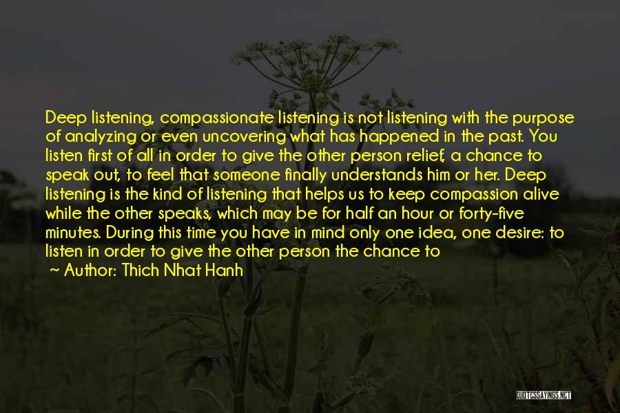 Not Understanding Someone Quotes By Thich Nhat Hanh