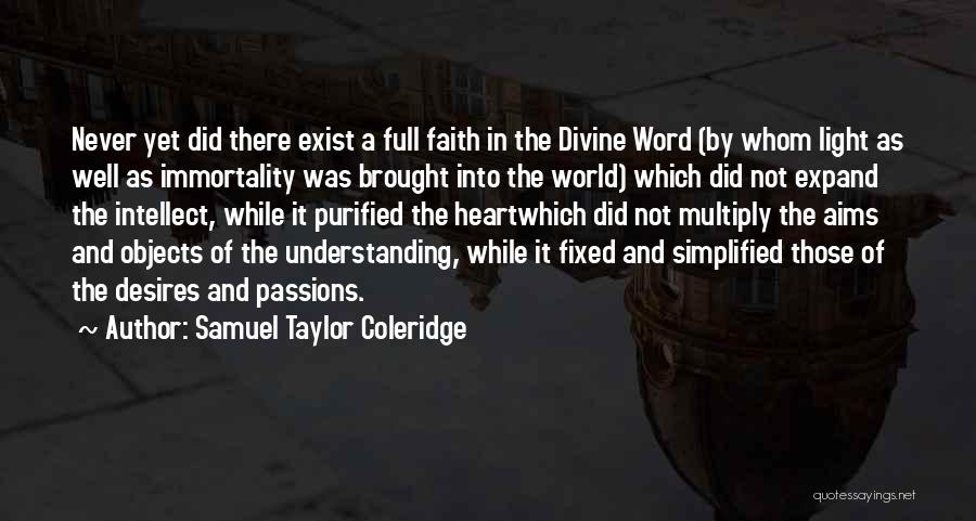 Not Understanding The World Quotes By Samuel Taylor Coleridge