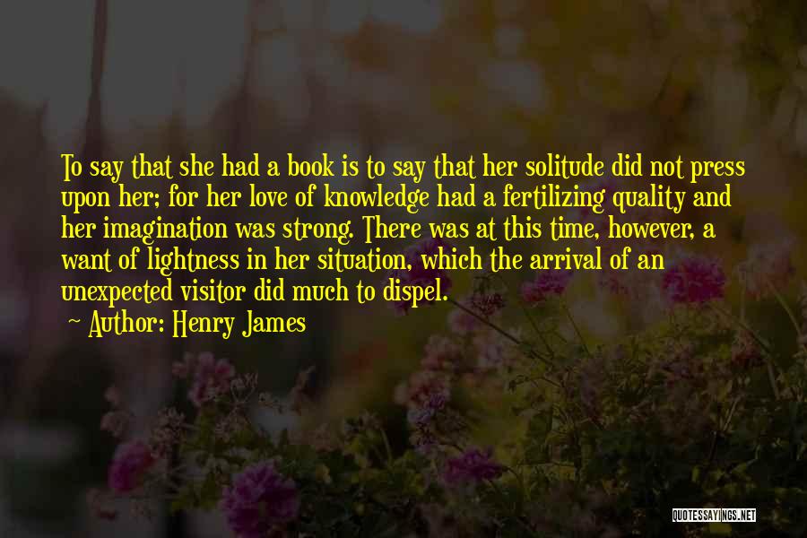 Not Unexpected Love Quotes By Henry James