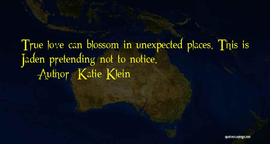 Not Unexpected Love Quotes By Katie Klein